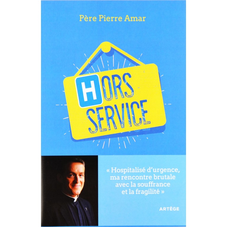 Hors service de Père Pierre Amar