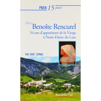 Prier 15 jours avec Benoîte...